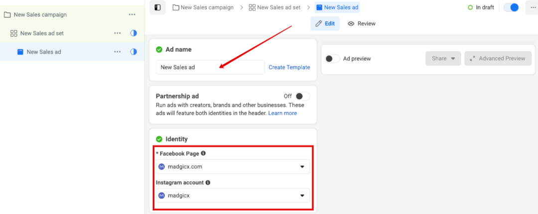 Name your ad and connect it to the right Facebook Page and Instagram account.