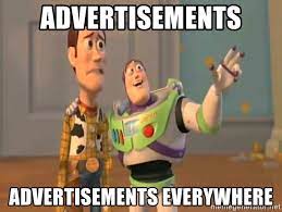 Ads, ads everywhere