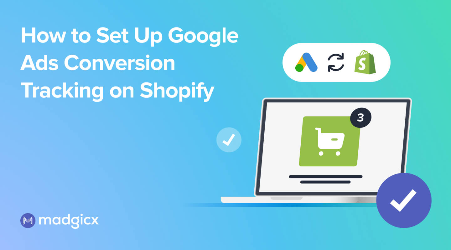 Google ads conversion tracking Shopify