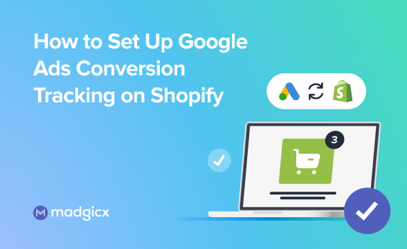 Google ads conversion tracking Shopify