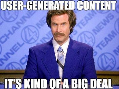 User-generated content: it's kind of a big deal meme.