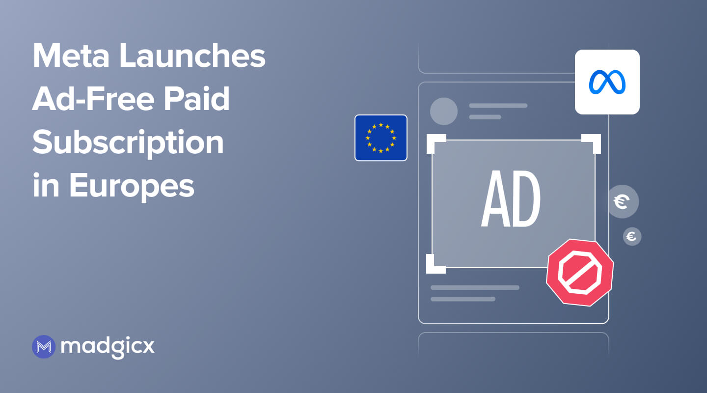 Meta Launches Ad-Free Paid Subscription in Europe