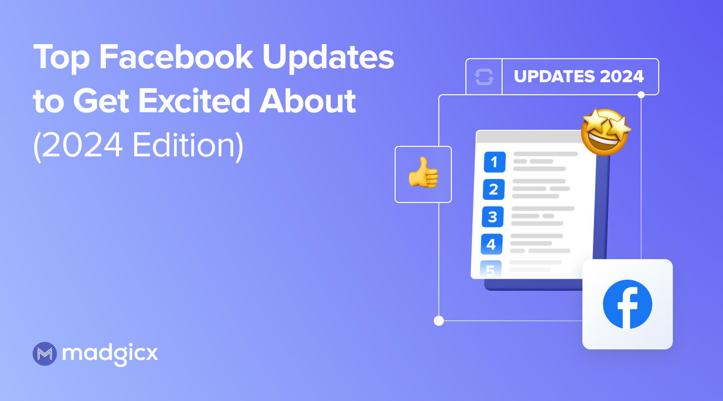 Top Facebook Updates to Get Excited About 